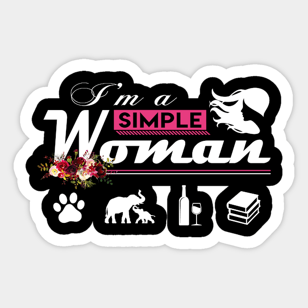 I'm A Simple Woman Sticker by beelz